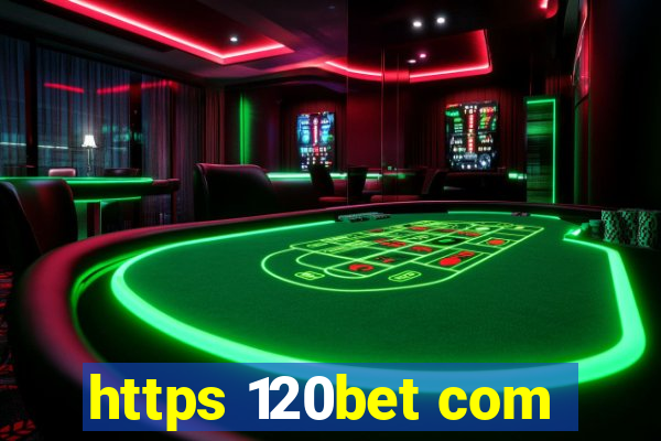 https 120bet com